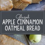 Glazed Apple Cinnamon Oatmeal Bread