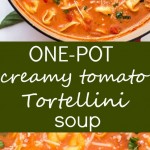 One-Pot Creamy Tomato Tortellini Soup Recipe
