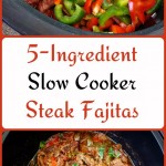 5-Ingredient Slow Cooker Steak Fajitas