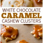 White Chocolate Caramel Cashew Clusters