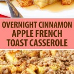 Overnight Cinnamon Apple Baked French Toast Casserole