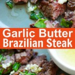 Garlic Butter Brazilian Steak