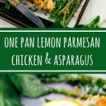 One Pan Lemon Parmesan Chicken and Asparagus