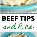 Beef Tips And Rice