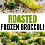 Roasted Frozen Broccoli Recipe