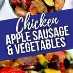 Chicken Apple Sausage and Vegetables