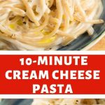 10-Minute Cream Cheese Pasta