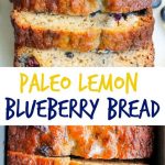 Paleo Lemon Blueberry Bread