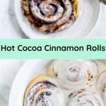 Hot Cocoa Cinnamon Rolls