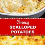 Easy Cheesy Scalloped Potatoes