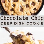 Deep Dish Chocolate Chip Cookie