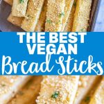 The Best Vegan Breadsticks