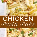 Easy Creamy Chicken Pasta Bake