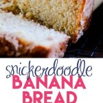 Snickerdoodle Banana Bread Recipe