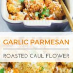 Garlic Parmesan Roasted Cauliflower
