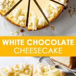 Super Creamy White Chocolate Cheesecake