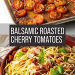Balsamic-Roasted-Cherry-Tomatoes-(with Pasta)