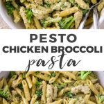 Pesto Chicken and Broccoli Pasta