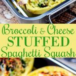 Broccoli Cheese Stuffed Spaghetti Squash