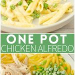 One Pot Chicken Alfredo