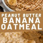 Peanut Butter Banana Oatmeal