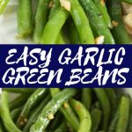No-fail Butter and Garlic Green Beans