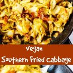 Vegan Southern Fried Cabbage