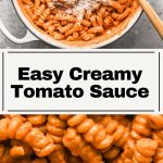 Easy Creamy Tomato Sauce