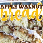 Easy Apple Bread with Cinnamon and Walnuts