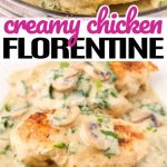 Creamy Chicken Florentine