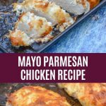Mayo Parmesan Chicken