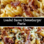 Loaded Bacon Cheeseburger Pasta