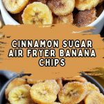 Crispy banana chips coated with sugar and cinnamon lie in a wooden bowl on the kitchen table next to cinnamon sticks and fresh bananas.